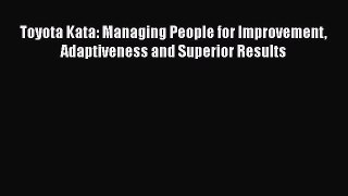 [PDF Download] Toyota Kata: Managing People for Improvement Adaptiveness and Superior Results