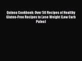 Quinoa Cookbook: Over 50 Recipes of Healthy Gluten-Free Recipes to Lose Weight (Low Carb Paleo)