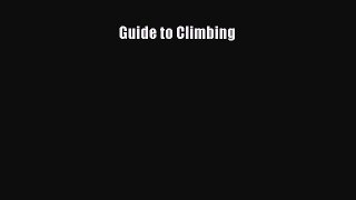 [PDF Download] Guide to Climbing [Read] Online