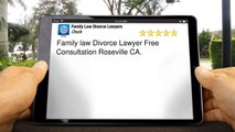 Family Law Lawyer | (916) 347-5727 |  Granite Bay CA.