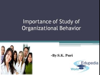 Importance of Study of Organizational Behavior_ Advantages of Organization Behavior
