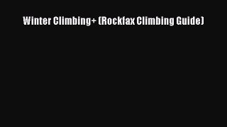 [PDF Download] Winter Climbing+ (Rockfax Climbing Guide) [PDF] Full Ebook