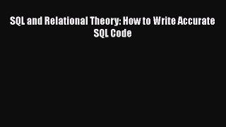 [PDF Download] SQL and Relational Theory: How to Write Accurate SQL Code [PDF] Online