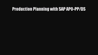 [PDF Download] Production Planning with SAP APO-PP/DS [Read] Full Ebook