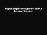 [PDF Download] Programming Microsoft Dynamics CRM 4.0 (Developer Reference) [PDF] Full Ebook