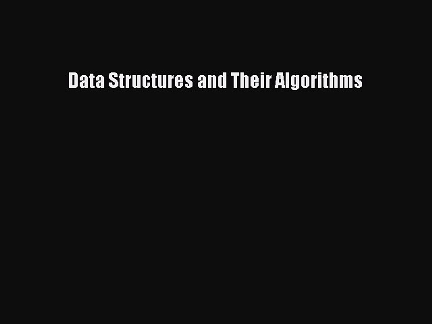 [PDF Download] Data Structures and Their Algorithms [Download] Full Ebook