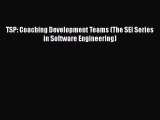 [PDF Download] TSP: Coaching Development Teams (The SEI Series in Software Engineering) [PDF]