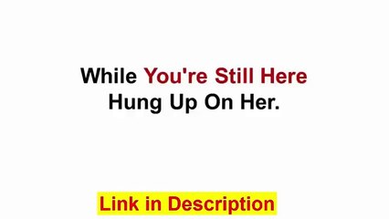 Over Her Overnight Review - Help Men Get Over A Painful Break Up