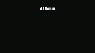 [PDF Download] 47 Ronin [PDF] Full Ebook
