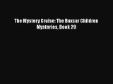 [PDF Download] The Mystery Cruise: The Boxcar Children Mysteries Book 29 [Download] Online