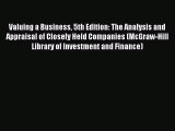 (PDF Download) Valuing a Business 5th Edition: The Analysis and Appraisal of Closely Held Companies