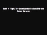 [PDF Download] Book of Flight: The Smithsonian National Air and Space Museum [Download] Full