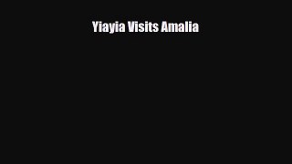 [PDF Download] Yiayia Visits Amalia [PDF] Full Ebook