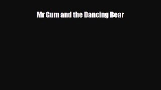 [PDF Download] Mr Gum and the Dancing Bear [PDF] Online