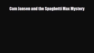 [PDF Download] Cam Jansen and the Spaghetti Max Mystery [Read] Online