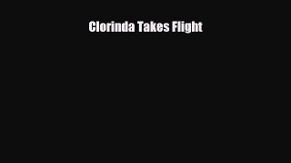 [PDF Download] Clorinda Takes Flight [Download] Full Ebook