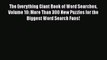 The Everything Giant Book of Word Searches Volume 10: More Than 300 New Puzzles for the Biggest