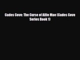 [PDF Download] Cades Cove: The Curse of Allie Mae (Cades Cove Series Book 1) [Download] Full