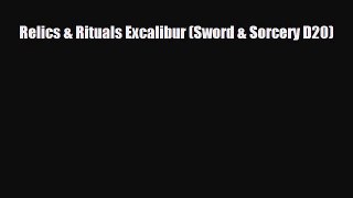 [PDF Download] Relics & Rituals Excalibur (Sword & Sorcery D20) [Download] Online