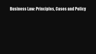 Business Law: Principles Cases and Policy Read Online PDF