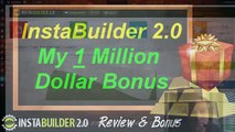 InstaBuilder 2.0 Bonus - 1 Million Dollar Bonus