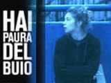 Hai Paura Del Buio - Trailer - Extra Video Clip 3