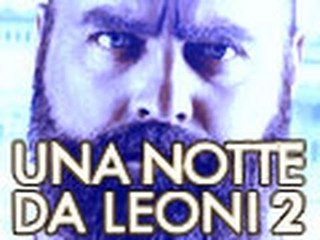 Una Notte da Leoni 2 - Trailer