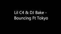 Bouncing - Lil C4 & DJ Bake Ft Tokyo ( Jersey CLub Music )