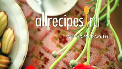 Печенье Мадлен- видео - рецепт