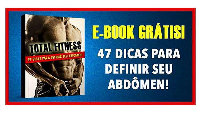 Dieta barriga tanquinho, Como emagrecer, Grátis e book 47 dicas!