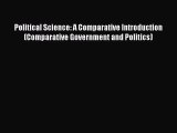Political Science: A Comparative Introduction (Comparative Government and Politics)  PDF Download