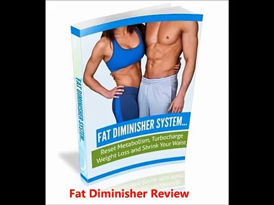 Fat Diminisher System Review - PDF Download