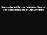 Business Law and the Legal Environment Standard Edition (Business Law and the Legal Enivorment)