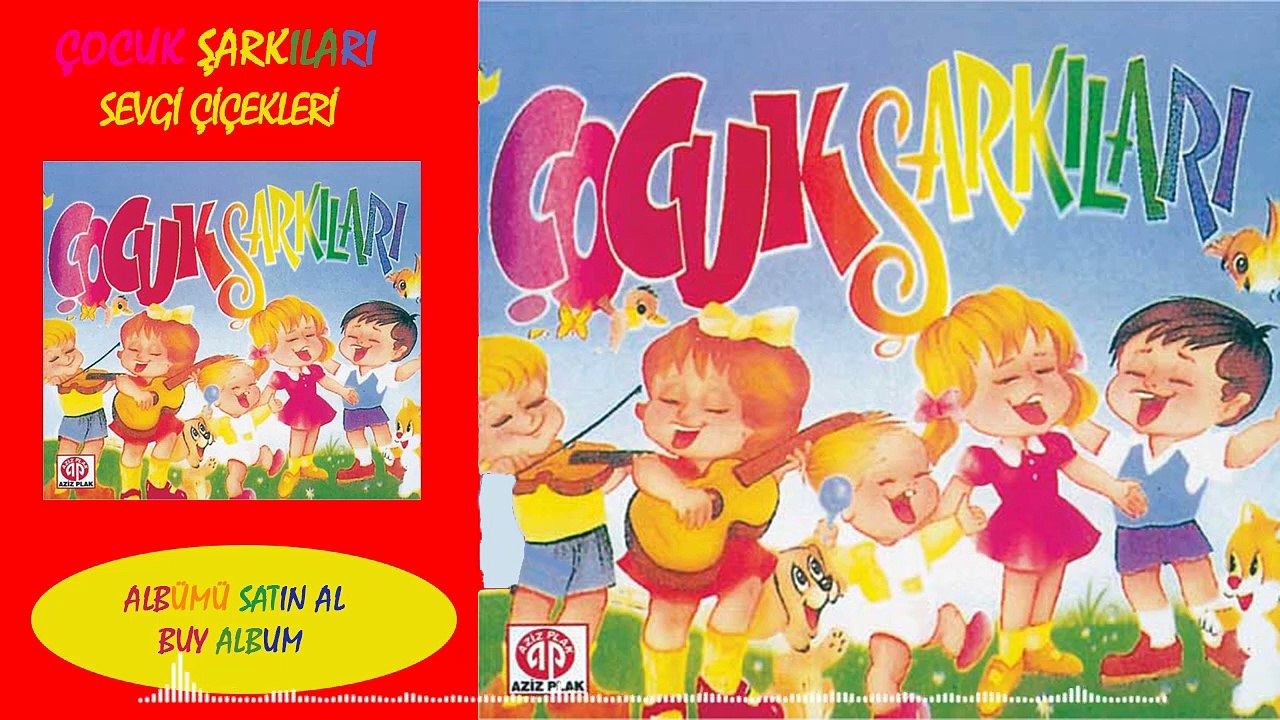Çocuk  Şarkıları - Sevgi Çiçekleri