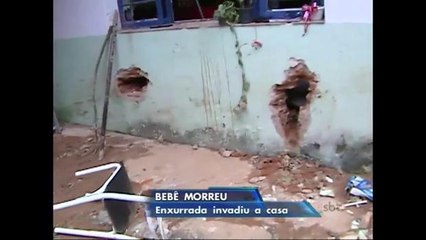 Enxurrada invade casa e mata um bebê em São Paulo