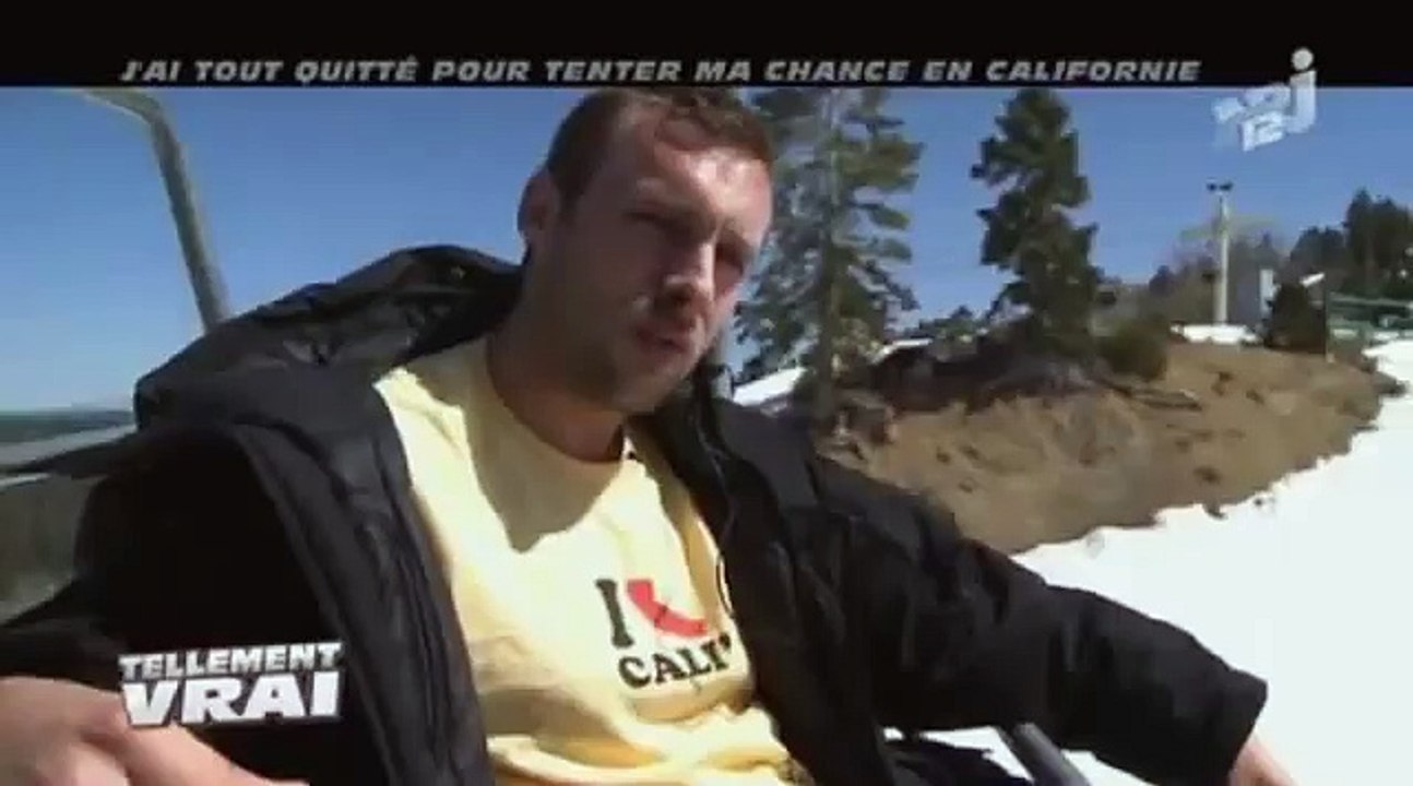 TELLEMENT VRAI - J\'ai tout quitté pour tenter ma chance en Californie...