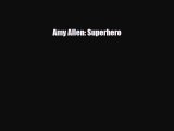 [PDF Download] Amy Allen: Superhero [PDF] Online