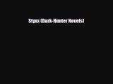 [PDF Download] Styxx (Dark-Hunter Novels) [Download] Online