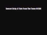 [PDF Download] Sunset Strip: A Tale From The Tome Of Bill [Read] Online