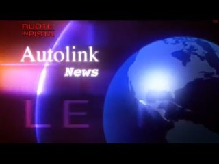 Le News di Autolink - Ruote in Pista n. 2235 - del 31-03-2014