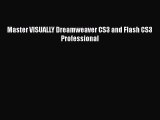 [PDF Download] Master VISUALLY Dreamweaver CS3 and Flash CS3 Professional [Download] Full Ebook