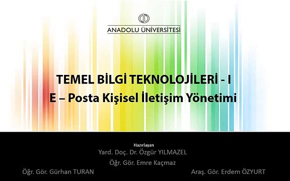 Aöf Dersleri- Temel Bilgi Teknolojileri 1 - Ünite 6- Bölüm-2 E-Posta - Kişisel İletişim Yönetimi