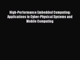 [PDF Download] High-Performance Embedded Computing: Applications in Cyber-Physical Systems