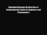 [PDF Download] Embedded Systems Architecture: A Comprehensive Guide for Engineers and Programmers