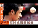 CHAMPION | Latest Nepali Movie Trailer 2016 | Dikpal Karki ,Manjita Kc