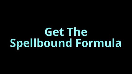 The Spellbound Formula DOWNLOAD