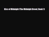 [PDF Download] Kiss of Midnight (The Midnight Breed Book 1) [Download] Online