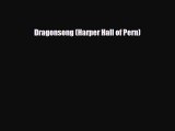 [PDF Download] Dragonsong (Harper Hall of Pern) [PDF] Online