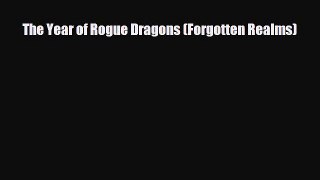 [PDF Download] The Year of Rogue Dragons (Forgotten Realms) [Download] Full Ebook