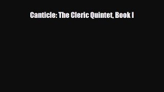 [PDF Download] Canticle: The Cleric Quintet Book I [Download] Online
